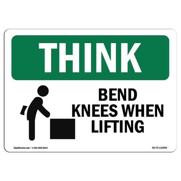 Signmission OSHA THINK Sign, Bend Knees When Lifting, 24in X 18in Rigid Plastic, 18" W, 24" L, Landscape OS-TS-P-1824-L-11808